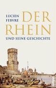 Der Rhein und seine Geschichte voorzijde