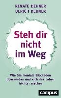 Steh dir nicht im Weg