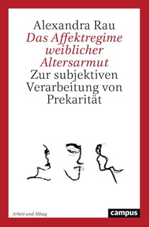 Das Affektregime weiblicher Altersarmut