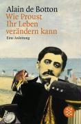 Wie Proust Ihr Leben verändern kann