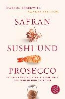 Safran, Sushi und Prosecco