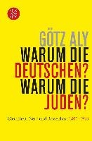 Warum die Deutschen? Warum die Juden?