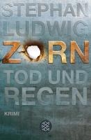 Zorn - Tod und Regen