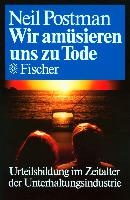 Wir amüsieren uns zu Tode