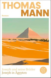 Joseph und seine Brüder III. Joseph in Ägypten (Neuausgabe)