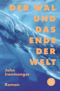 Der Wal und das Ende der Welt
