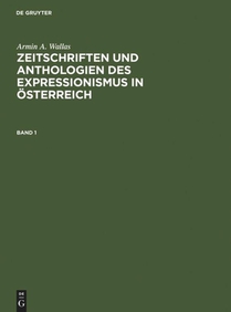 Zeitschriften Und Anthologien Des Expressionismus in Osterreich
