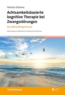 Achtsamkeitsbasierte kognitive Therapie bei Zwangsstörungen