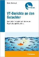 VT-Berichte an den Gutachter