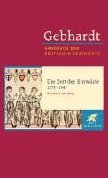 Gebhardt Handbuch der Deutschen Geschichte / Die Zeit der Entwürfe (1273-1347) voorzijde