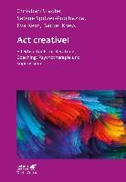 Act creative!