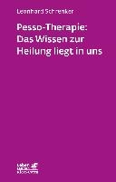 Pesso-Therapie: Das Wissen zur Heilung liegt in uns