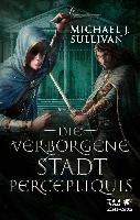 Die verborgene Stadt Percepliquis (Riyria, Bd. 6)