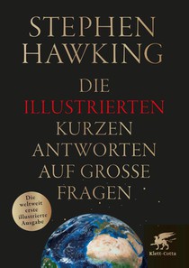 Die illustrierten kurzen Antworten auf große Fragen