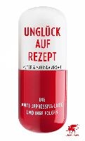 Unglück auf Rezept