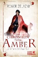 Im Zeichen des Einhorns (Die Chroniken von Amber, Bd. 3)