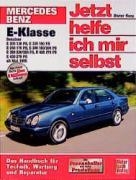 Mercedes-Benz E-Klasse Benziner ab Mai 1995. Jetzt helfe ich mir selbst