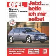 Opel Signum / Opel Vectra Caravan. Jetzt helfe ich mir selbst voorzijde