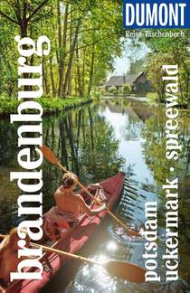 DUMONT Reise-Taschenbuch Reiseführer Brandenburg, Potsdam, Uckermark, Spreewald
