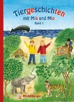 Tiergeschichten mit Mia und Mio - Band 1