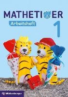 Mathetiger 1 - Arbeitsheft