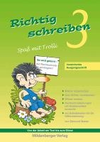 Richtig schreiben - Spaß mit Trolli, 3. Schuljahr