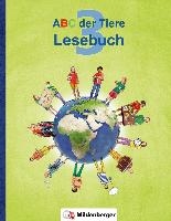 ABC der Tiere 3 - Lesebuch. Neubearbeitung