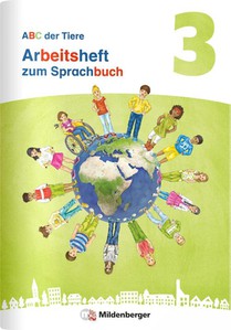 ABC der Tiere 3 Neubearbeitung - Arbeitsheft zum Sprachbuch silbierte Ausgabe