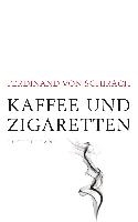 Kaffee und Zigaretten