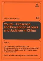 Youtai – Presence and Perception of Jews and Judaism in China