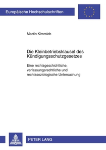 Die Kleinbetriebsklausel Des Kuendigungsschutzgesetzes