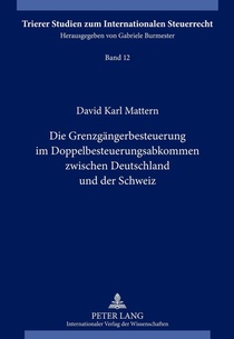 Die Grenzgaengerbesteuerung Im Doppelbesteuerungsabkommen Zwischen Deutschland Und Der Schweiz
