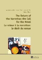The Return of the Narrative: the Call for the Novel- Le retour a la narration : le desir du roman