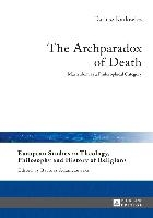 The Archparadox of Death