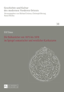 Die Balkankrise Von 1875 Bis 1878 Im Spiegel Osmanischer Und Westlicher Karikaturen