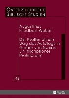 Der Psalter ALS Ein Weg Des Aufstiegs in Gregor Von Nyssas «In Inscriptiones Psalmorum» voorzijde