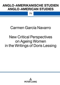 New Critical Perspectives on Ageing Women in the Writings of Doris Lessing
