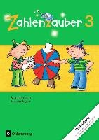 Zahlenzauber 3. Jahrgangsstufe. Schülerbuch mit Kartonbeilagen Bayern