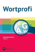 Wortprofi® - Schulwörterbuch Deutsch - Alle Bundesländer (außer Bayern) - Neubearbeitung voorzijde