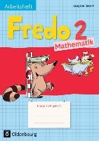 Fredo 2. Jahrgangsstufe Mathematik Arbeitsheft. Ausgabe Bayern voorzijde