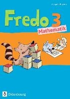 Fredo Mathematik Ausgabe B 3. Jahrgangsstufe. Schülerbuch mit Kartonbeilagen für Bayern voorzijde