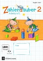 Zahlenzauber 2. Ausgabe Bayern (Neuausgabe) . Arbeitsheft mit interaktiven Übungen