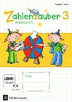 Zahlenzauber 3. Ausgabe Bayern (Neuausgabe). Arbeitsheft mit interaktiven Übungen