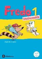 Fredo Mathematik Ausgabe A 1. Schuljahr. Schülerbuch mit Kartonbeilagen