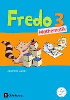 Fredo Mathematik 3. Schuljahr. Schülerbuch mit Kartonbeilagen. Ausgabe A für alle Bundesländer (außer Bayern) voorzijde