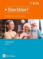 Startklar! 7. Jahrgangsstufe- Ernährung und Soziales - Mittelschule Bayern - Schülerbuch