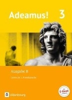 Adeamus! - Ausgabe B Band 3 - Texte, Übungen, Begleitgrammatik