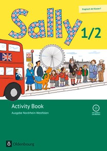 Sally 1. und 2. Schuljahr. Activity Book mit CD. Ausgabe Nordrhein-Westfalen (Neubearbeitung) - Englisch ab Klasse 1