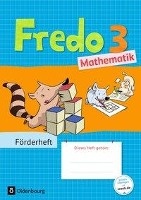 Fredo - Mathematik 3. Schuljahr - Zu den Ausgaben A Neubearbeitung und Ausgabe B - Förderheft voorzijde