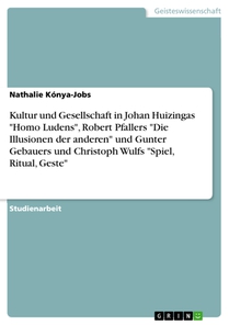 Kultur und Gesellschaft in Johan Huizingas 